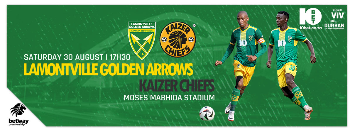 Lamontville Golden Arrows FC vs Kaizer Chiefs FC