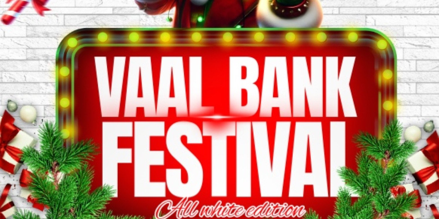 VAAL BANK MUSIC FESTIVAL (ALL WHITE 1ST ANNUAL) 