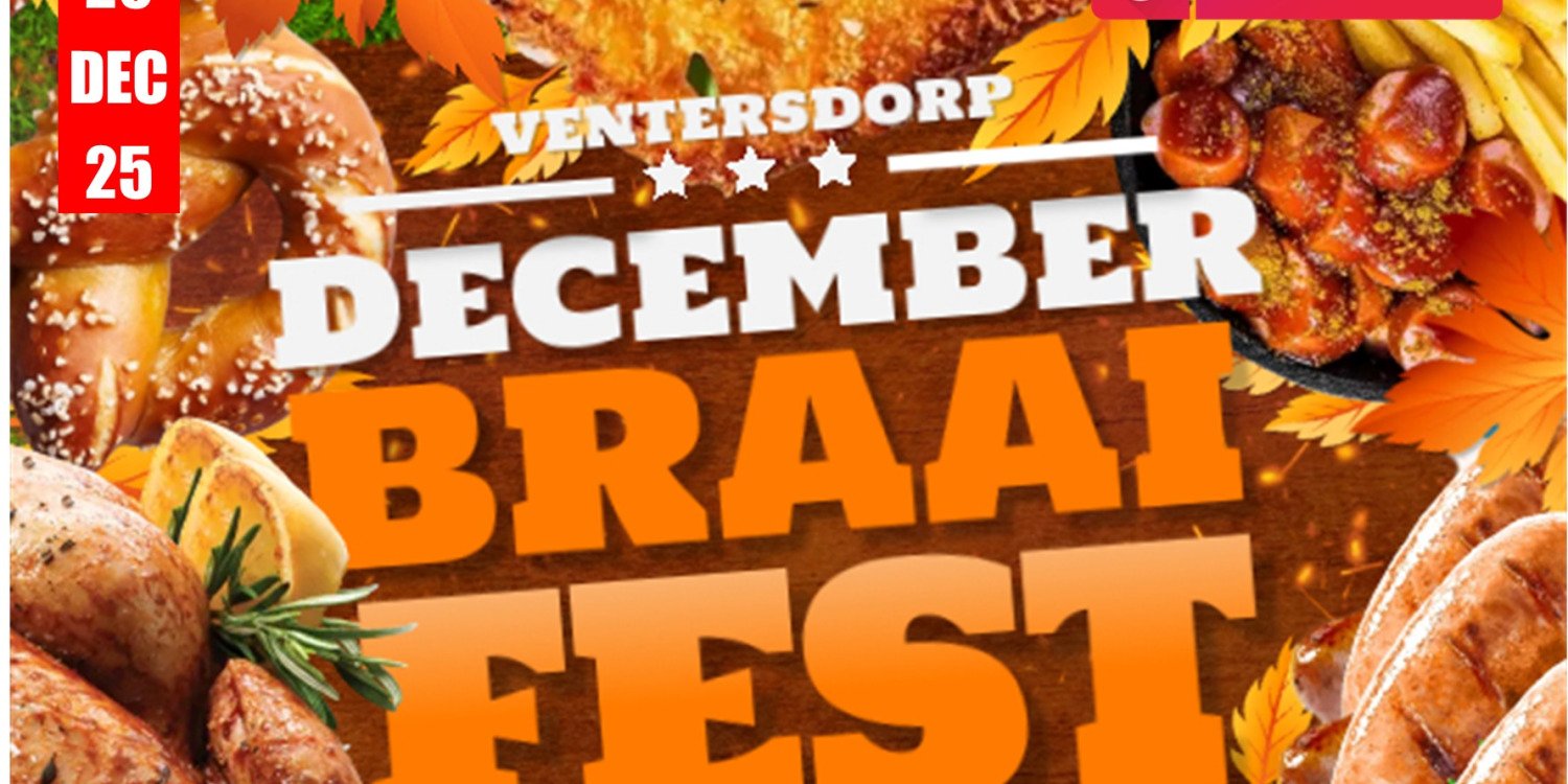 VENTERSDORP DECEMBER BRAAI FEST