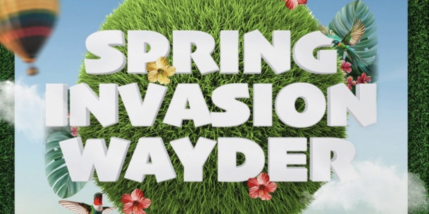 SPRING INVASION WAYDER’25