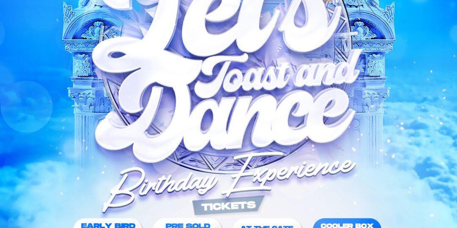 Let's Toast & Dance ~ Birthday Experience