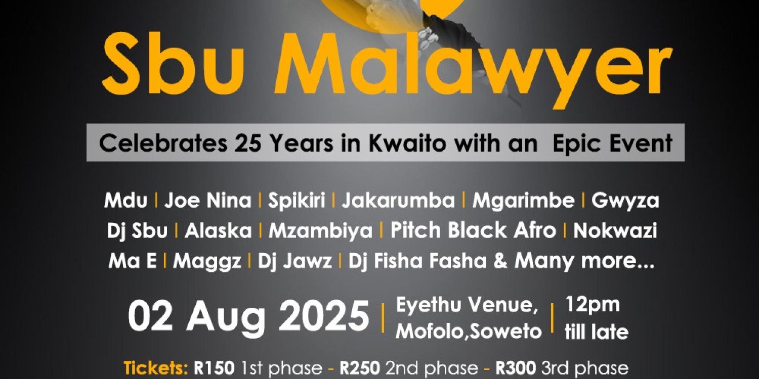 SBU MALAWYER 25yr KWAITO CELEBRATION