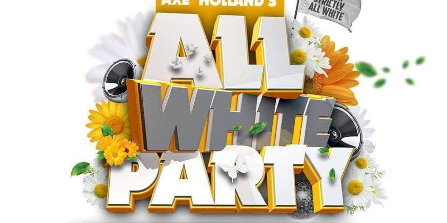 AXE HOLLAND'S ALL WHITE PARTY 2025