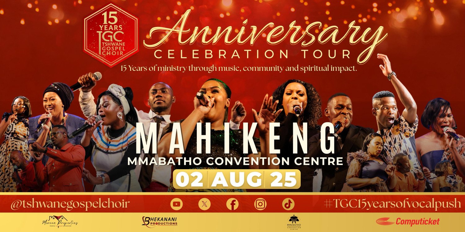 TSHWANE GOSPEL CHOIR -15TH YEARS CELEBRATION TOUR