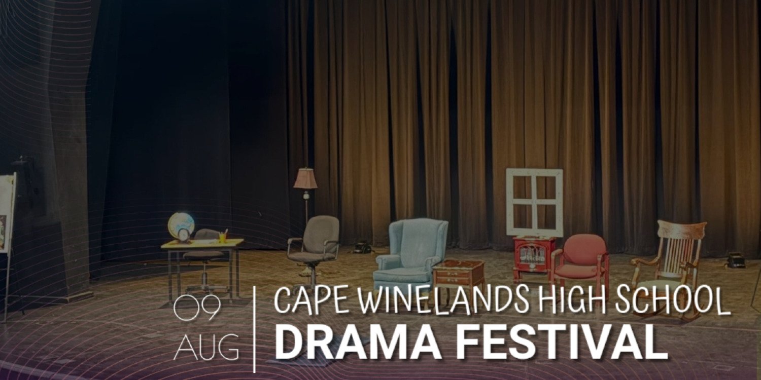 Cape Winelands High Schools Drama Festival 2025