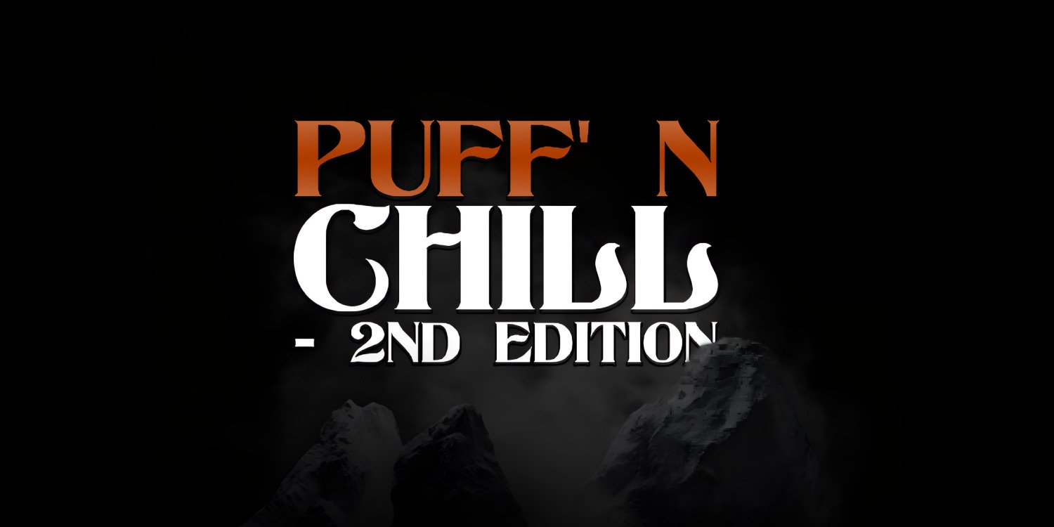PUFF' N CHILL - 2nd Edition