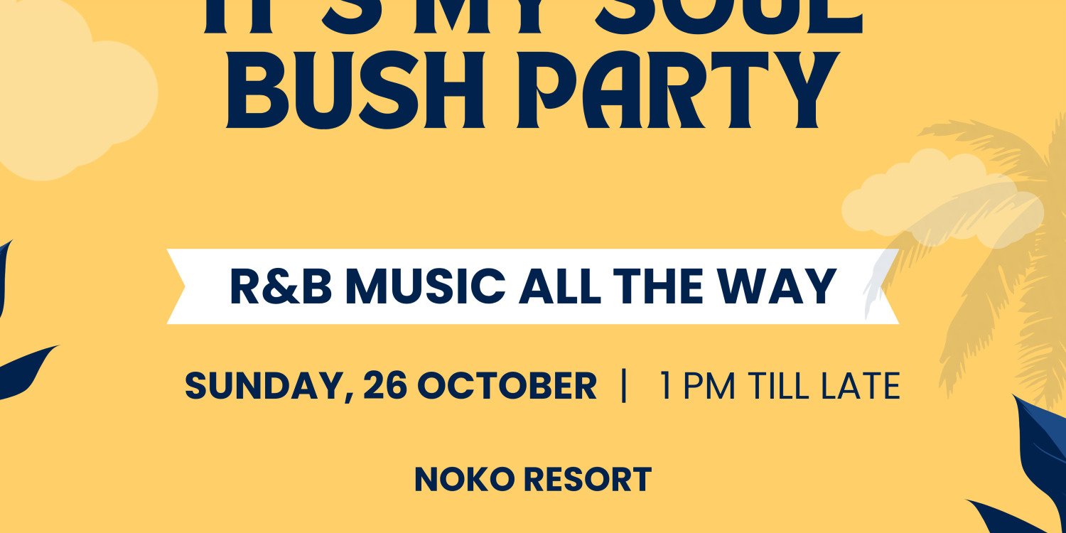 It's My Soul Bush Party