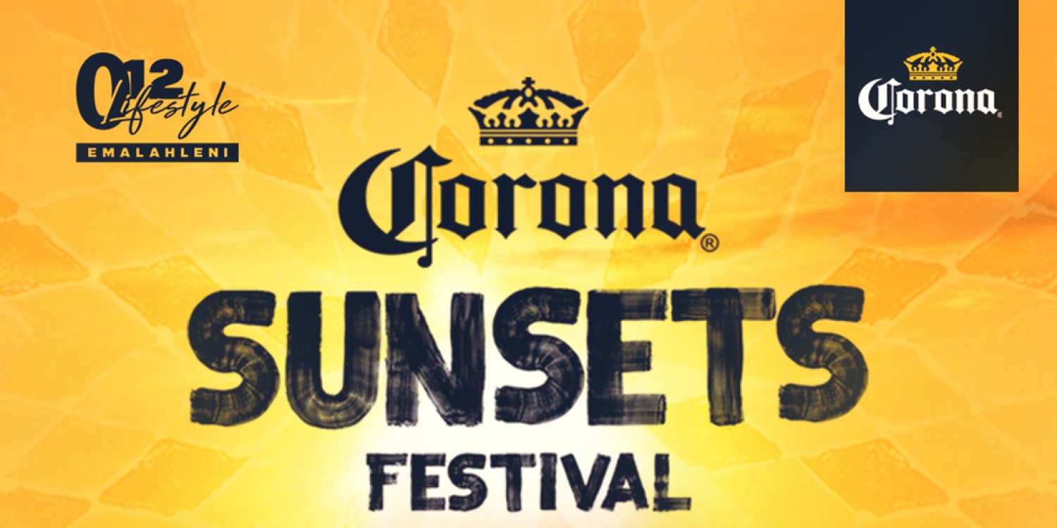 CORONA SUNSET FESTIVAL (012 LIFESTYLE EMALAHLENI)