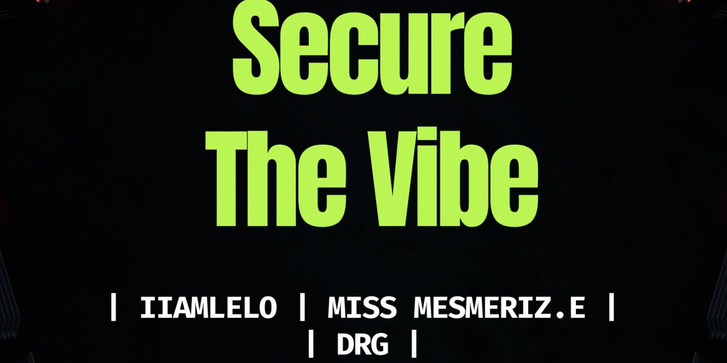 Secure The Vibe (PMB Edition)