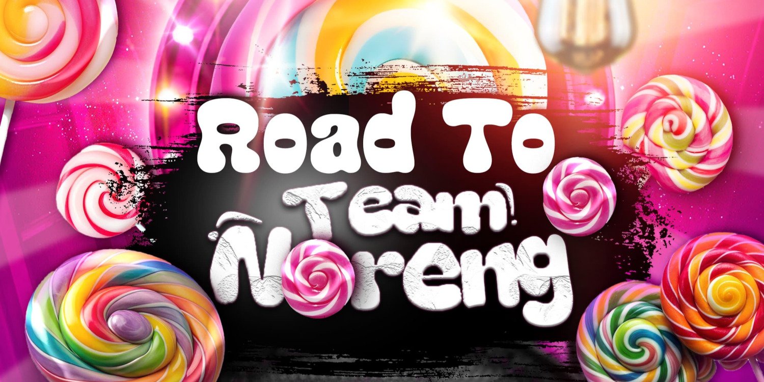 ROAD TO TEAM NORENG