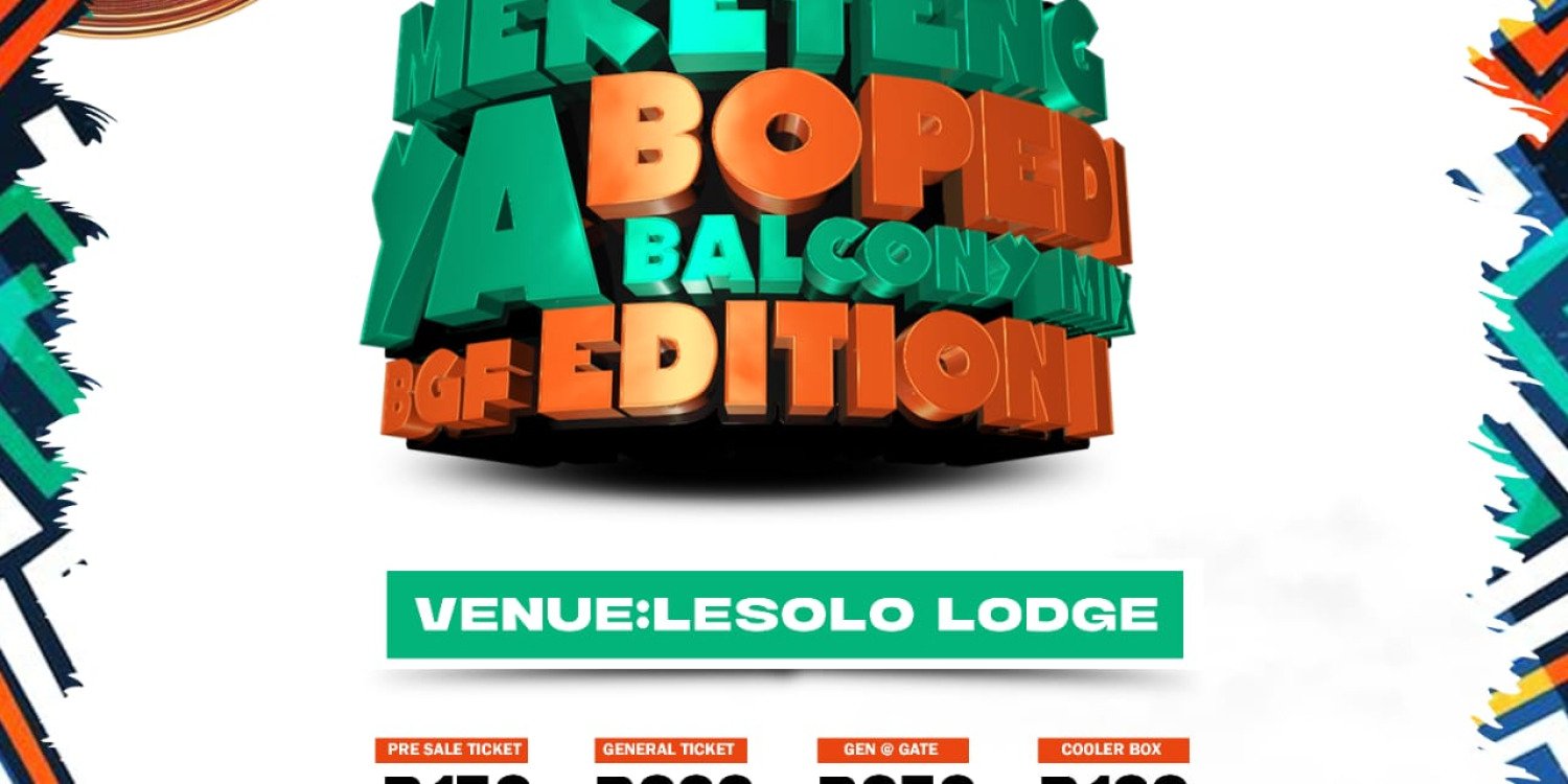 Meketeng ya Bopedi Balcony Mix - BGF Edition