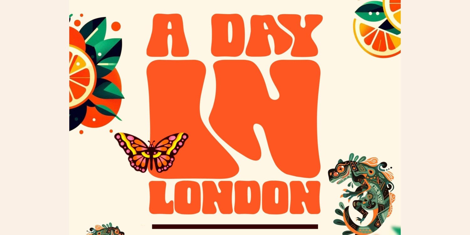 A DAY IN LONDON