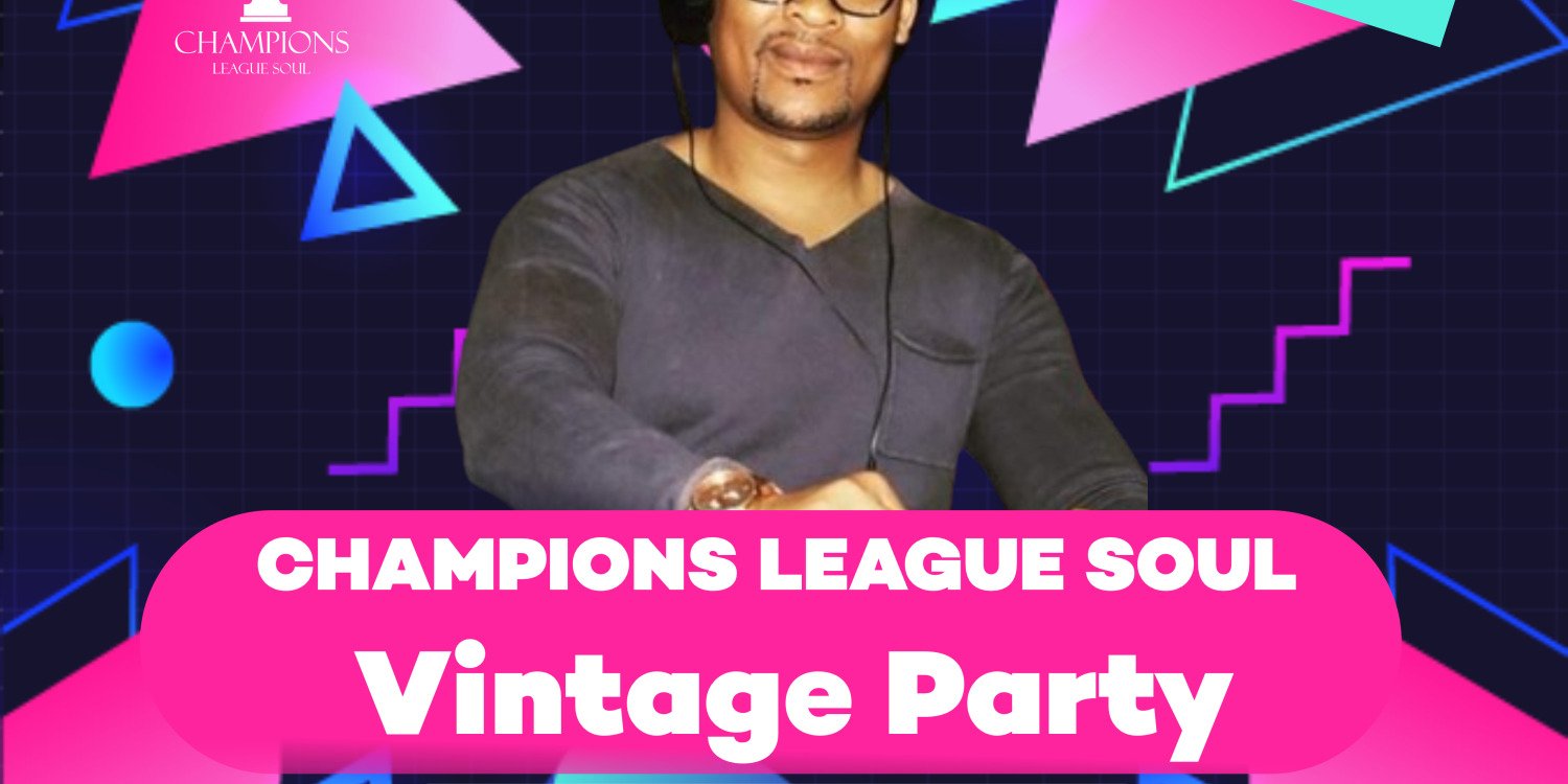 Champions League Soul Vintage Party