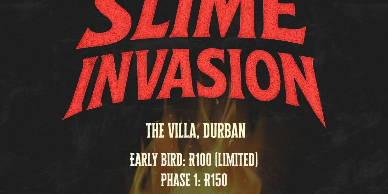 SLIME INVASION-DURBAN