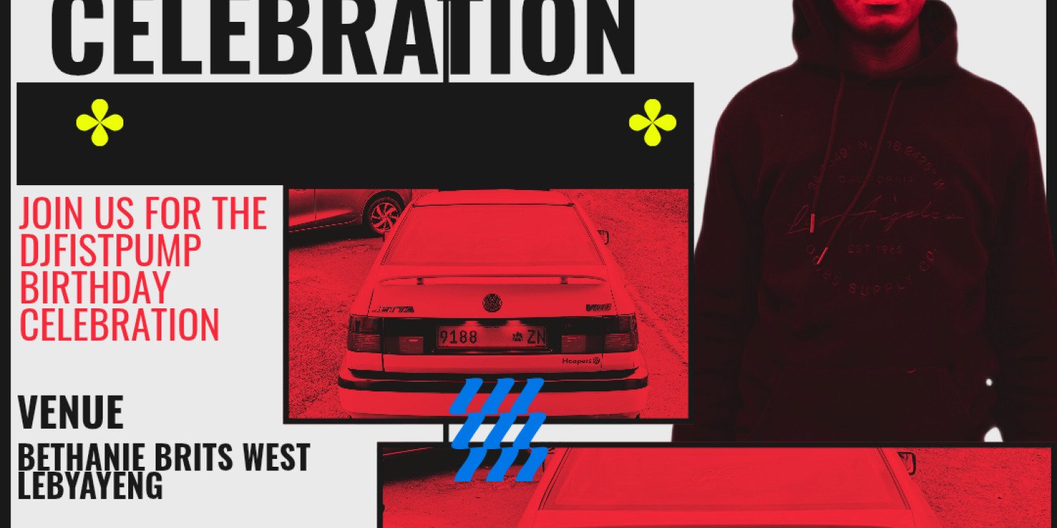 DJFISTPUMP BIRTHDAY CELEBRATION 