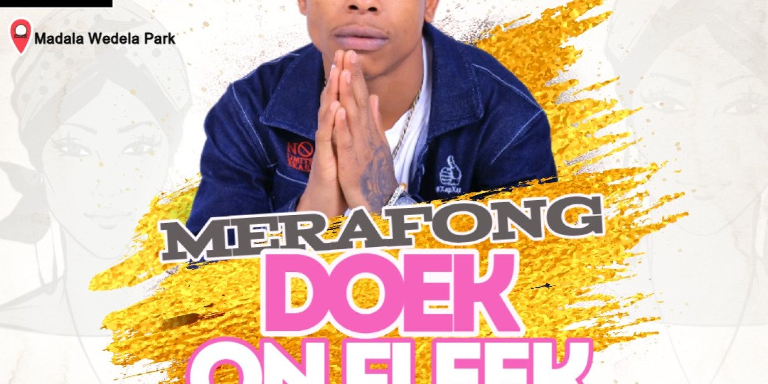 Merafong Doek On Fleek Tour (Wedela)