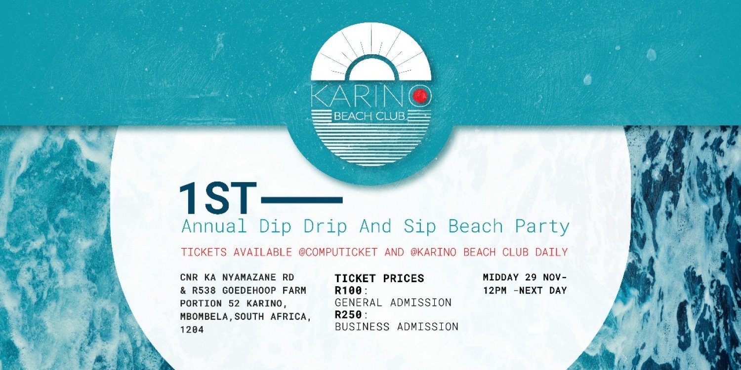 Dip, Drip & Sip Karino Beach Party