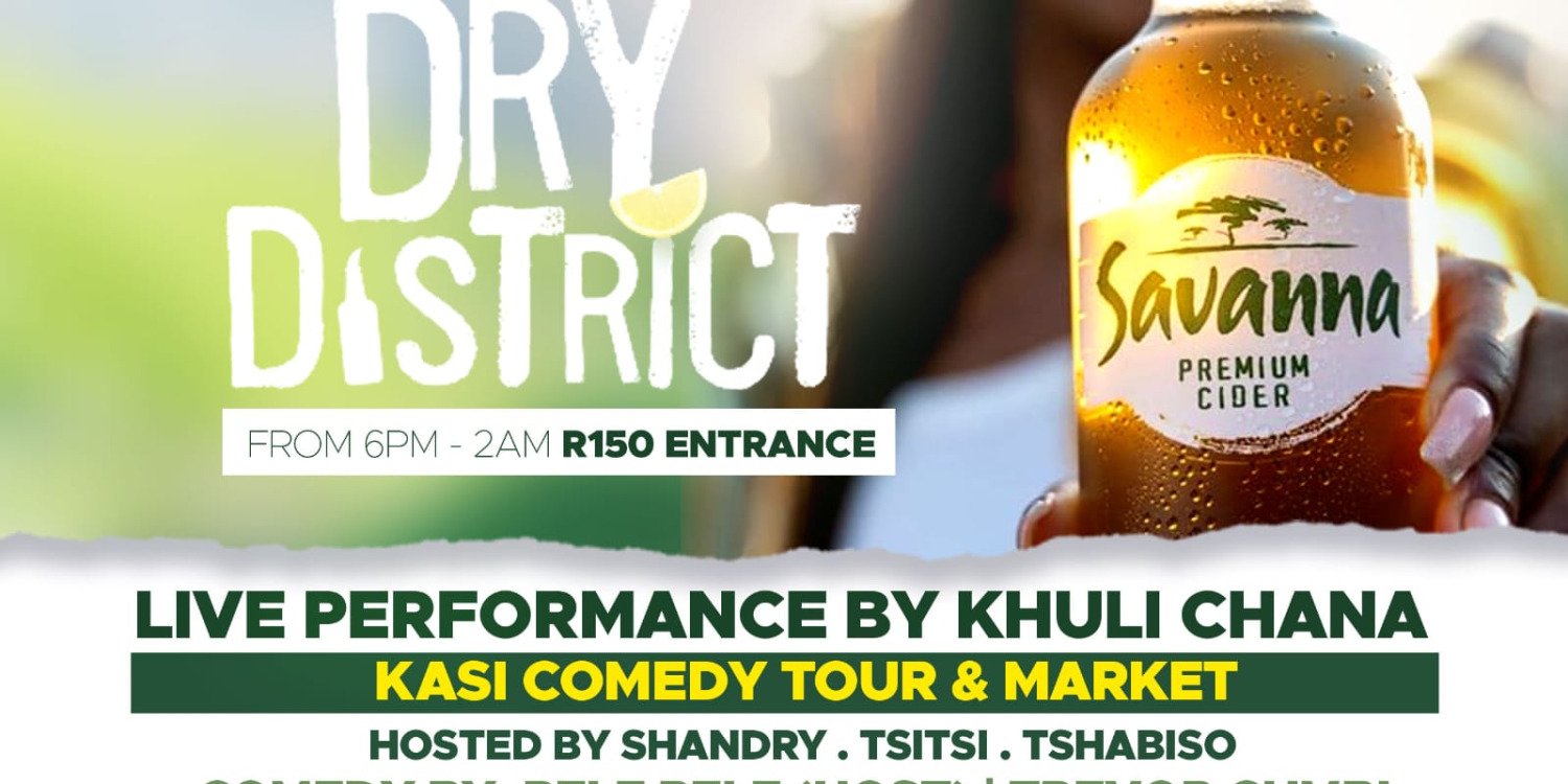Savanna Dry District – A Kasi Comedy Tour & Market
