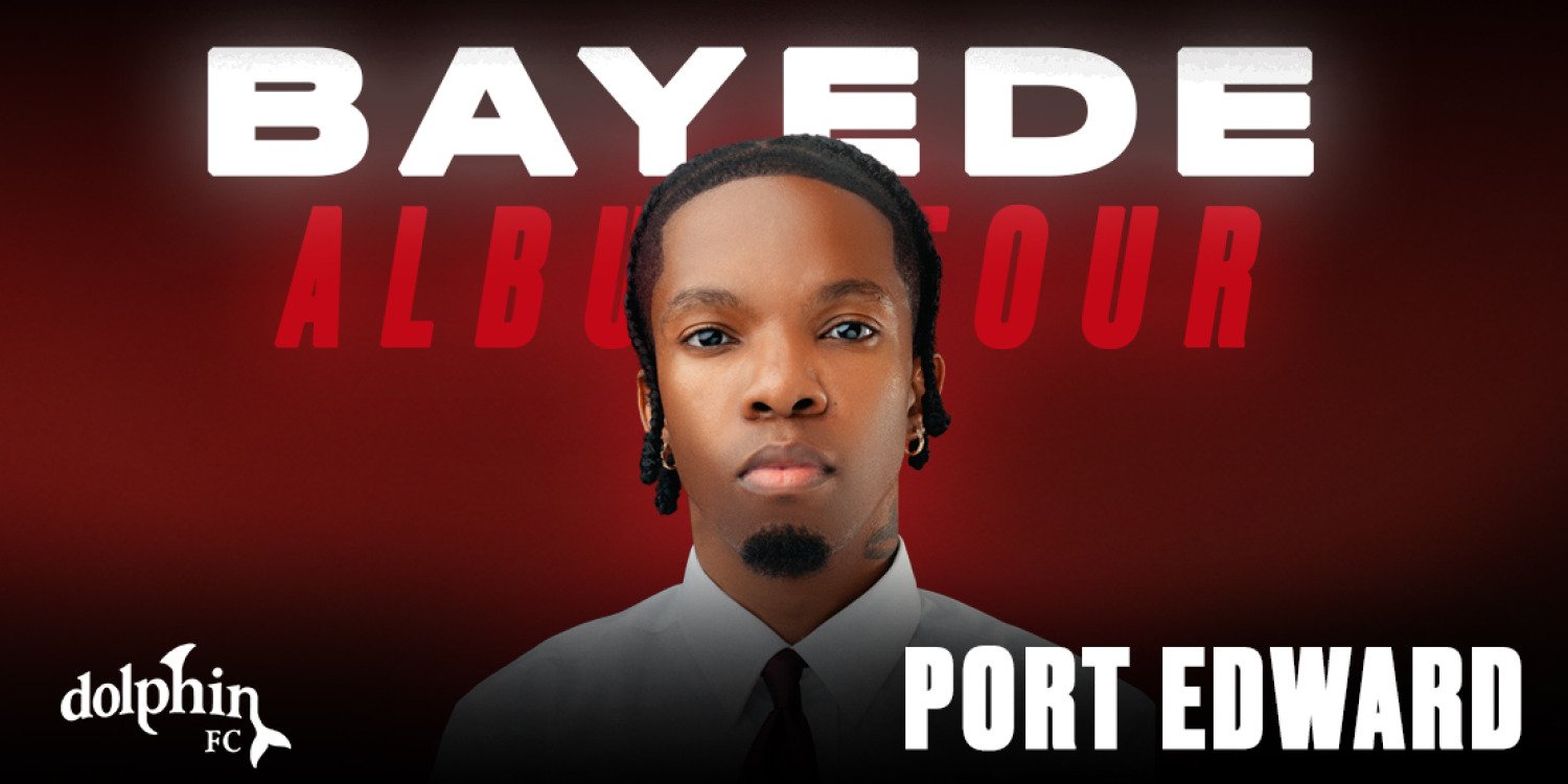 Bayede Album Tour (Port Edward)