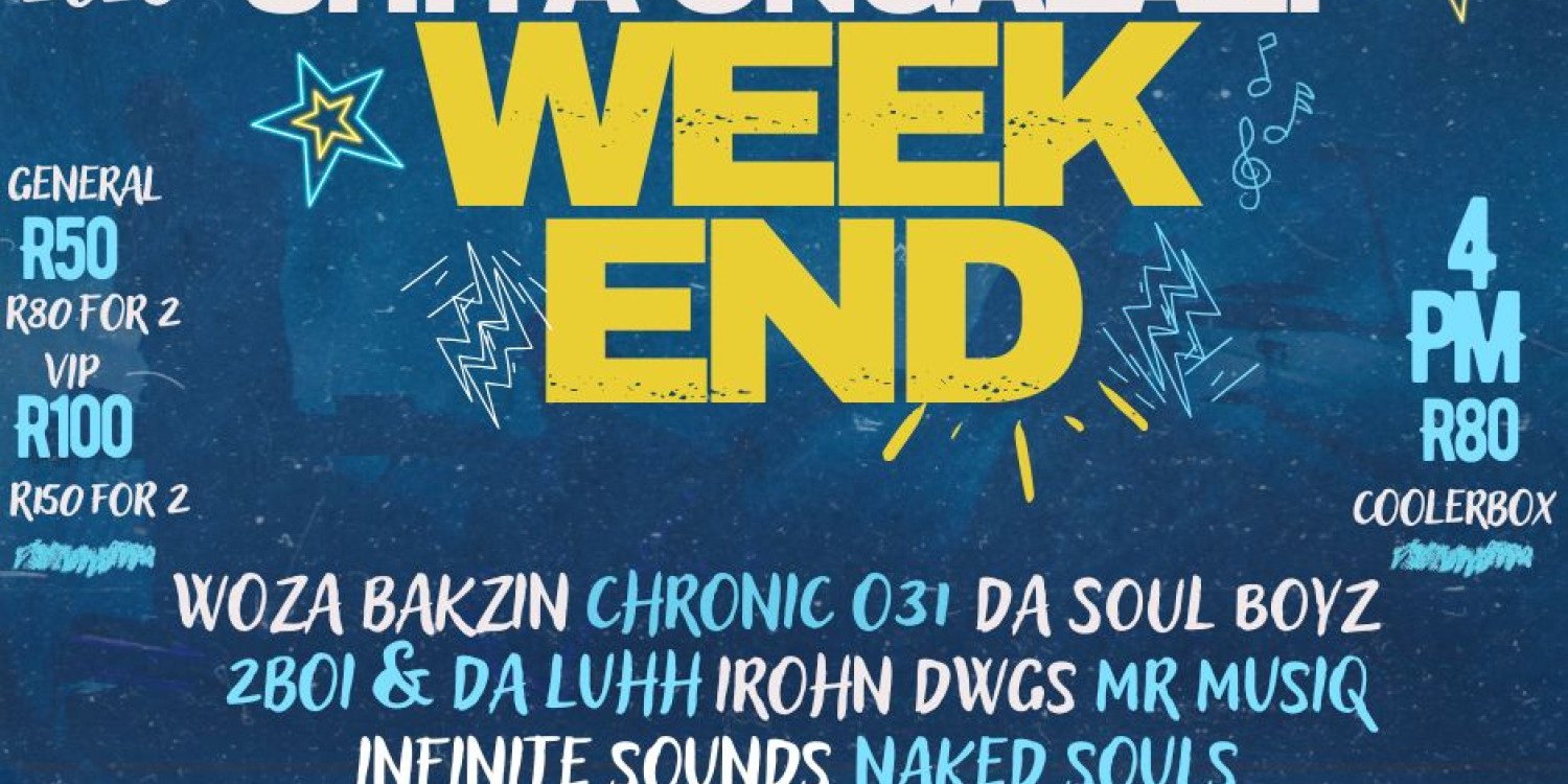 SHIYA ONGALAZI.COM WEEKEND at Ntuzuma E Park | Computicket